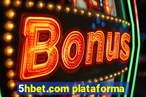 5hbet.com plataforma